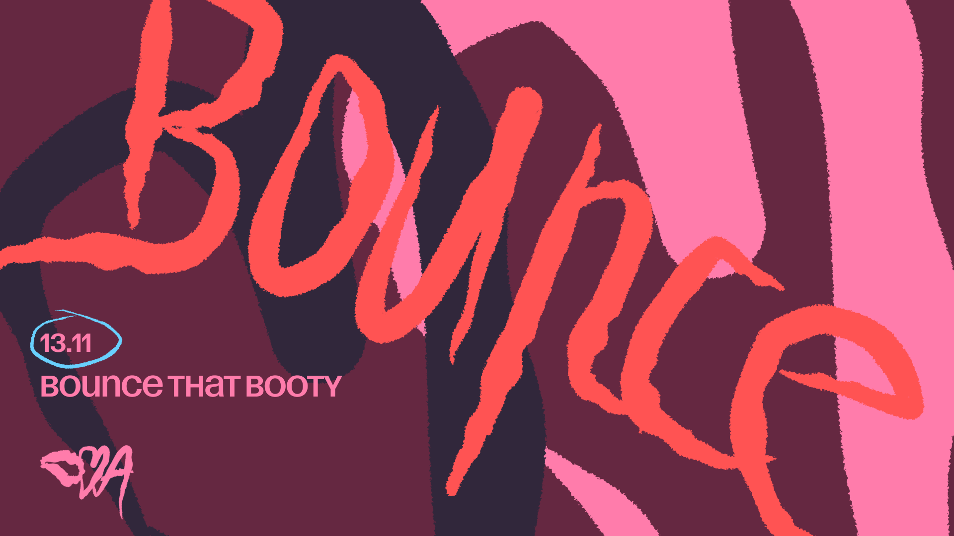 BOUNCE THAT BOOTY