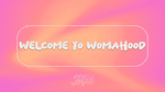 Milk Made: Welcome to Womanhood